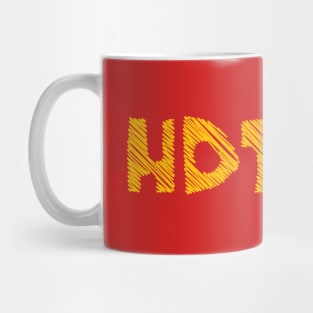 HDTGM - How Did This Get Made Mug
